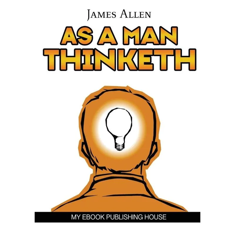 As a Man Thinketh