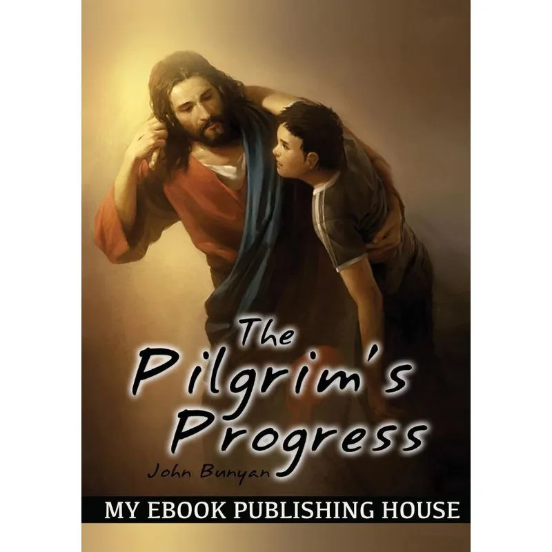 The Pilgrims Progress
