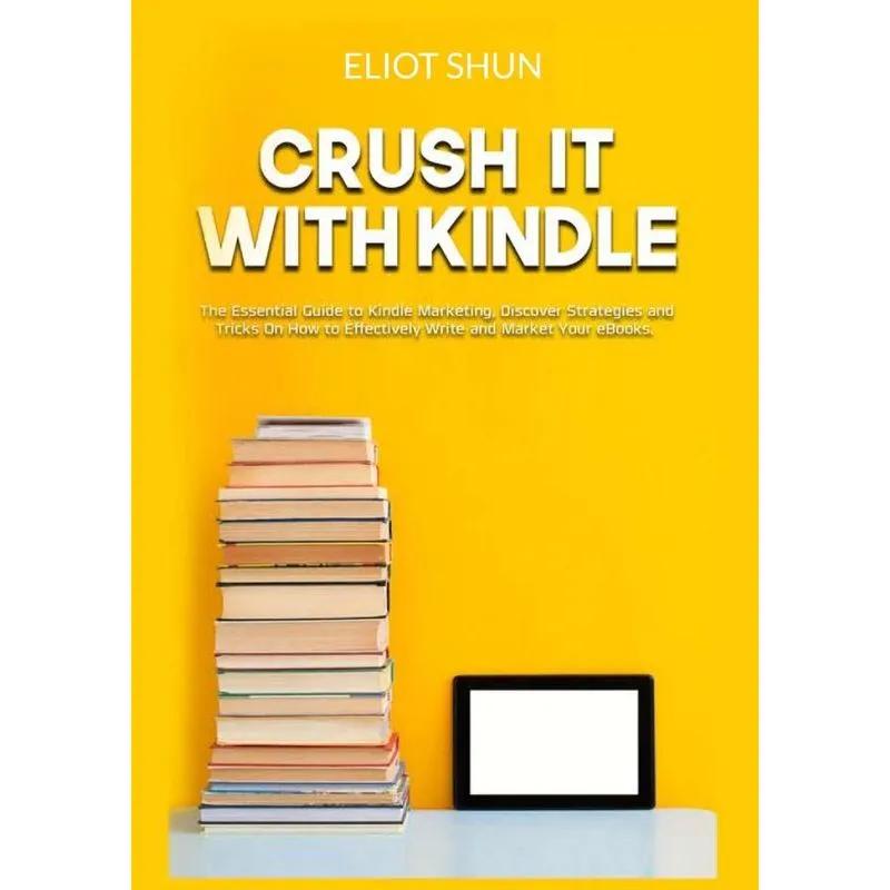 Crush It with Kindle