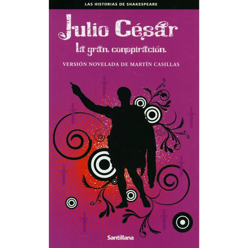 JULIO CESAR - LA GRAN CONSPIRACION