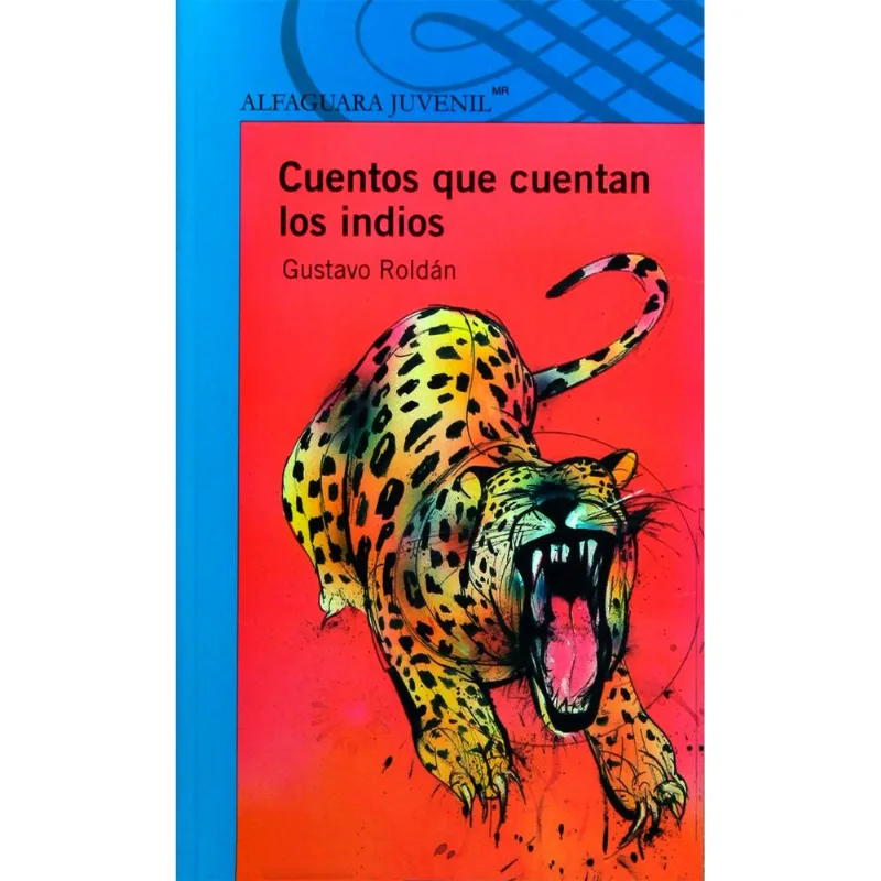 CUENTOS QUE CUENTAN LOS INDIOS