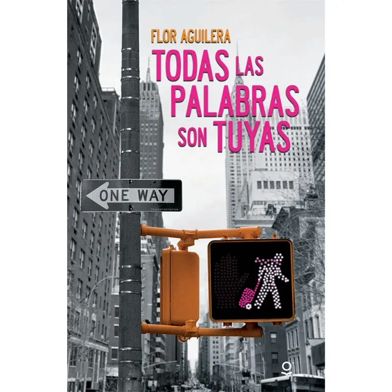 Todas las palabras son tuyas: Un viaje de sanación y esperanza Todas las palabras son tuyas
