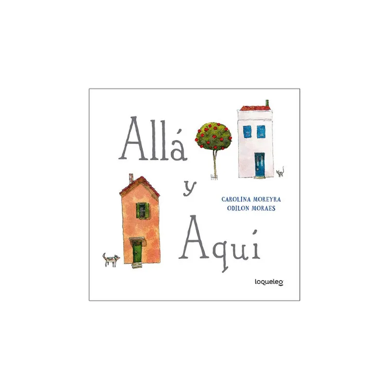 Alla y aqui Allá y aquí