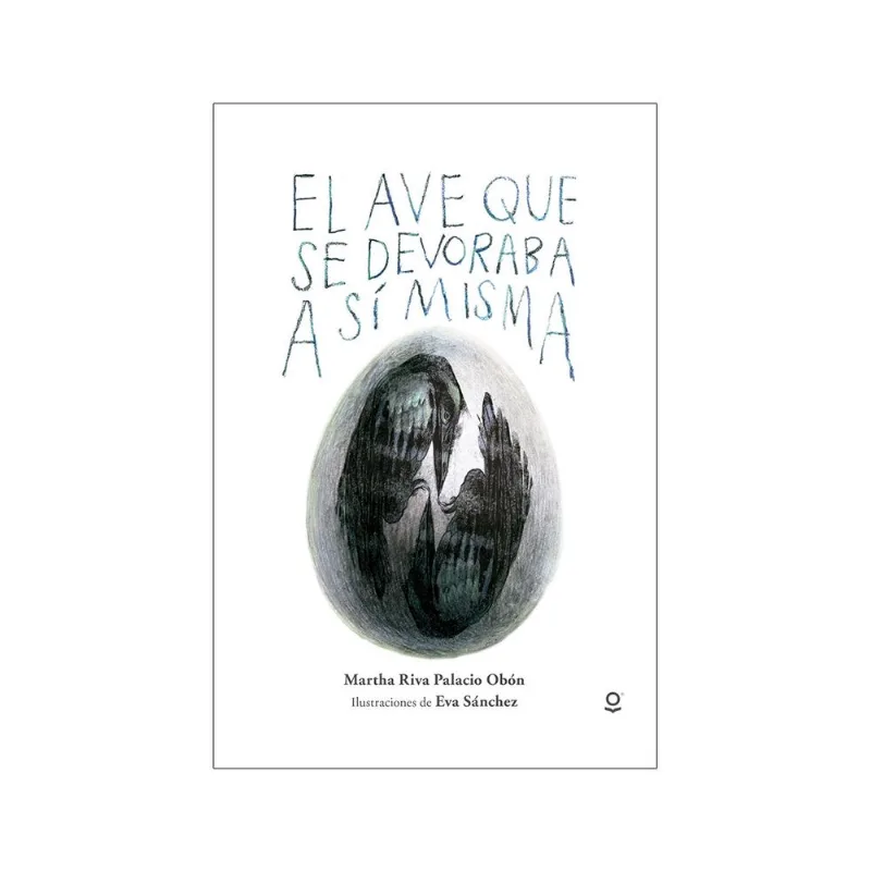 EL AVE QUE SE DEVORABA A SI MISMA
