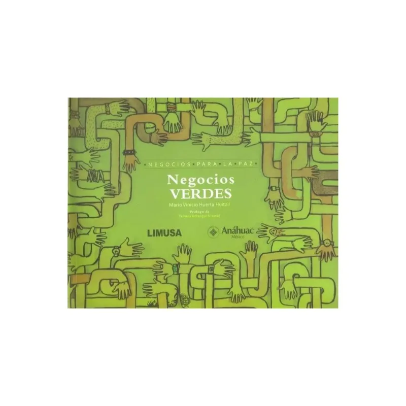 NEGOCIOS VERDES: Una Visión Inteligente para un Futuro Sustentable NEGOCIOS VERDES