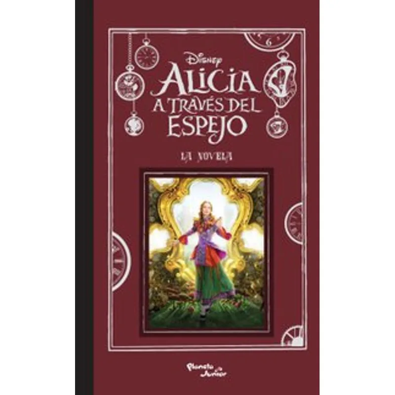 Alicia a traves del espejo. La novela Alicia a través del espejo. La novela