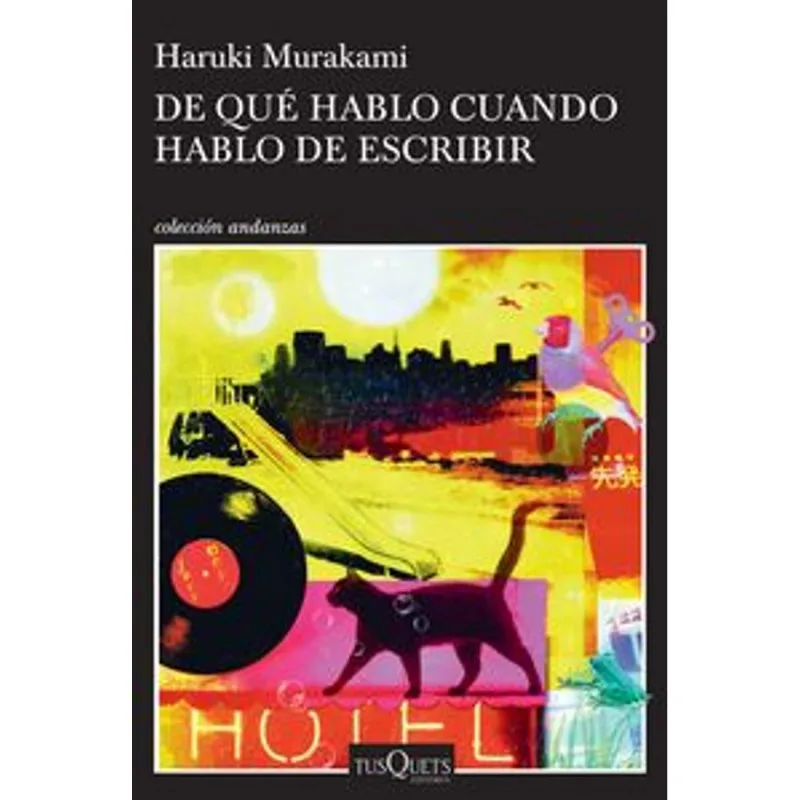 De que hablo cuando hablo de escribir De qué hablo cuando hablo de escribir