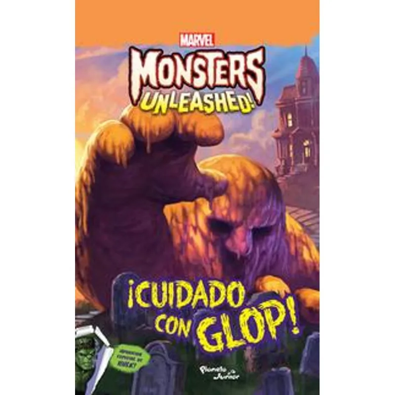 Monsters Unleashed. ¡Cuidado con Glop!