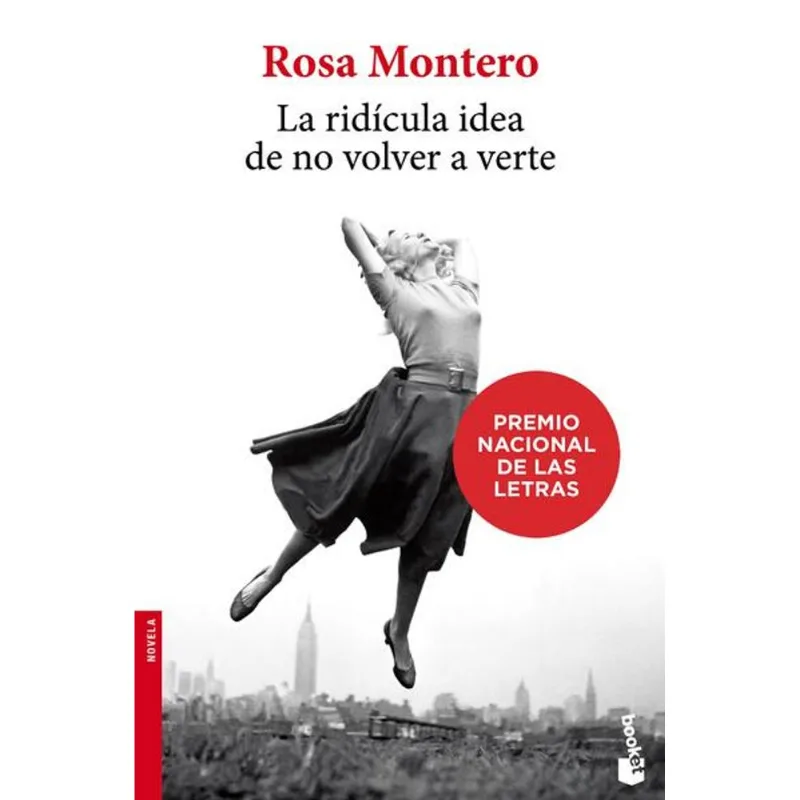 La ridicula idea de no volver a verte La ridícula idea de no volver a verte