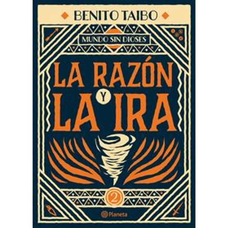 Mundo sin dioses 2. La razon y la ira Mundo sin dioses 2. La razón y la ira