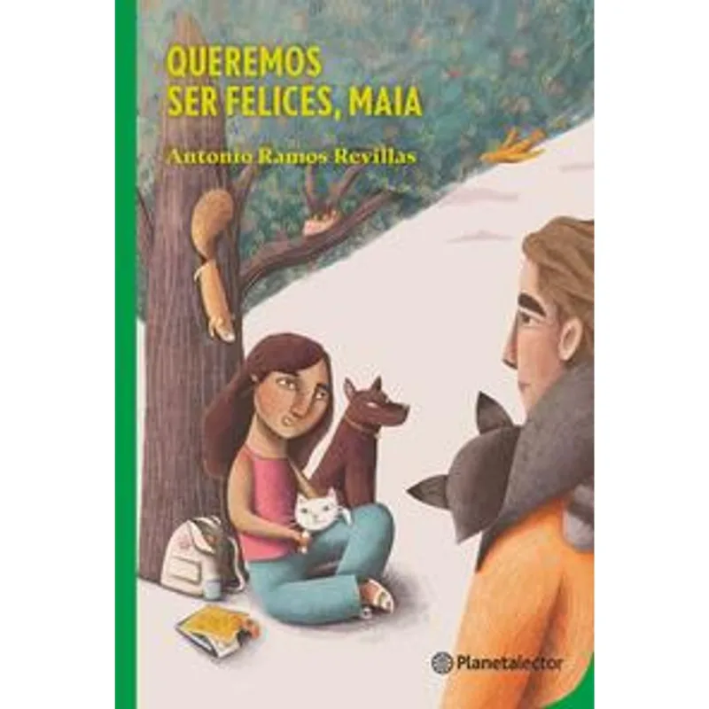 Queremos ser felices, Maia