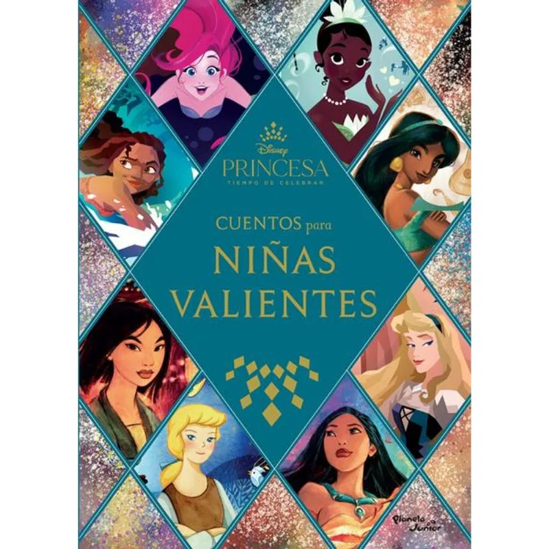 Disney Princesas. Cuentos para ninas valientes Disney Princesas. Cuentos para niñas valientes