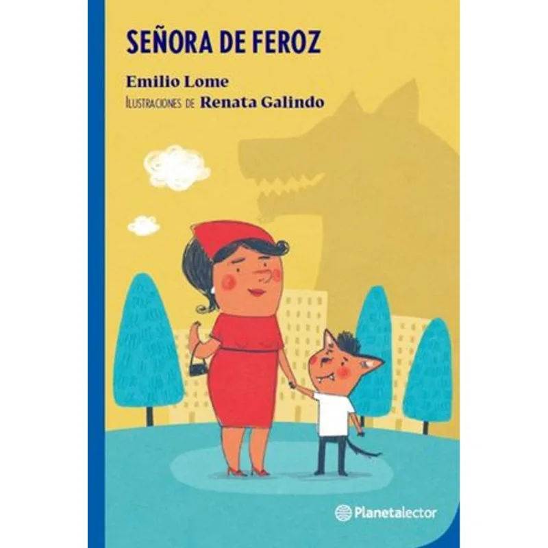 Señora de Feroz: La Inesperada Historia del Divorcio de Caperucita y el Lobo Señora de Feroz