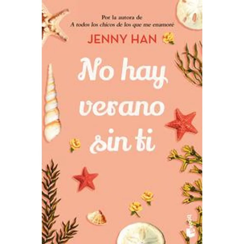 No hay verano sin ti: La conmovedora continuación de la trilogía de Jenny Han No hay verano sin ti