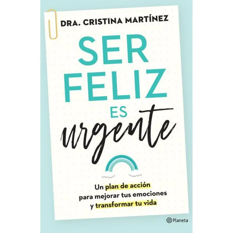 Ser feliz es urgente