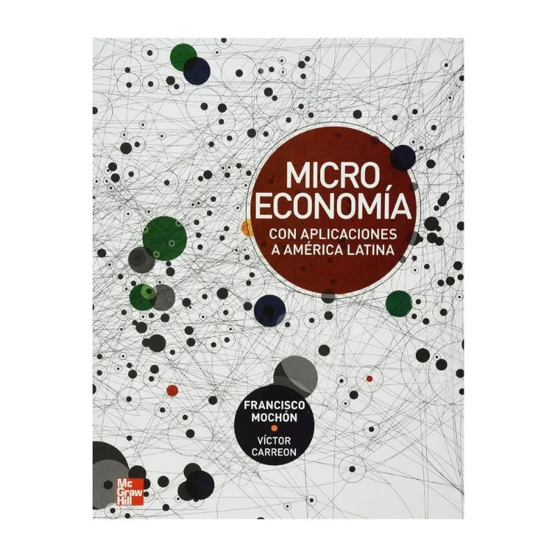 MICROECONOMIA CON APLICACIONES A AMERICA LATINA