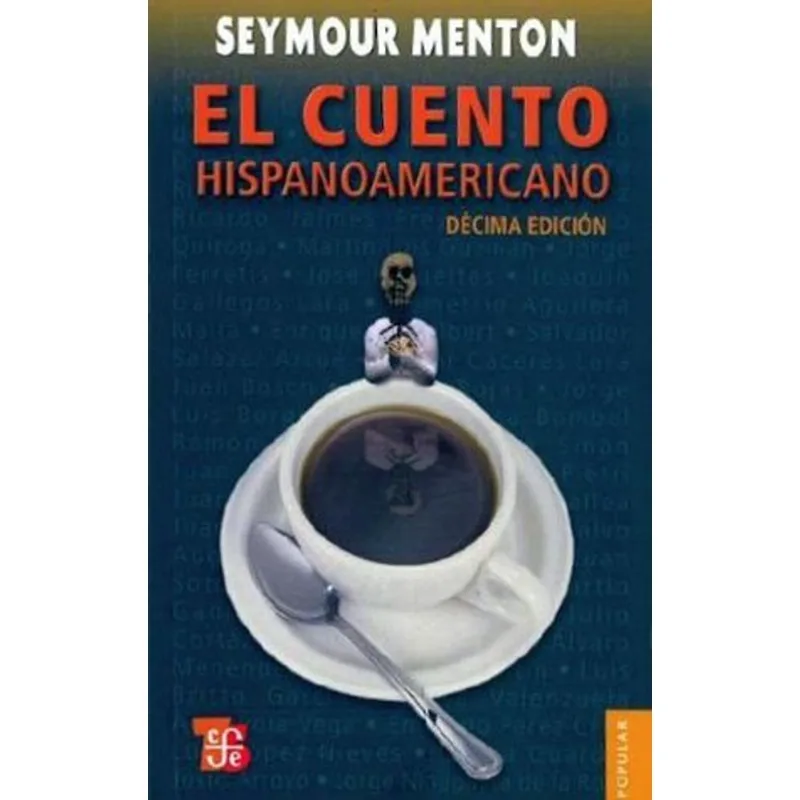 EL CUENTO HISPANOAMERICANO. ANTOLOGIA CRITICO-HISTORICA