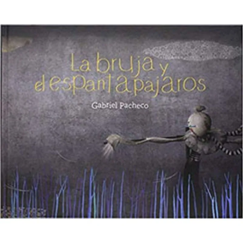 LA BRUJA Y EL ESPANTAPAJAROS