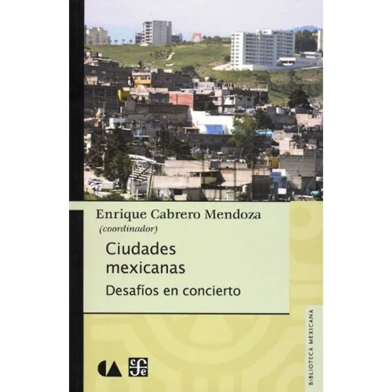 Ciudades Mexicanas: Un Viaje por la Riqueza Cultural de México Ciudades mexicanas