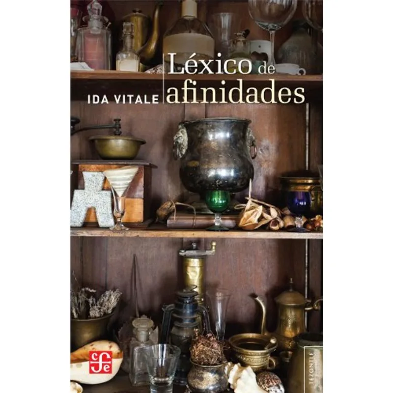 Léxico de Afinidades: Un Viaje Literario de Agudeza y Prosa Inteligente LEXICO DE AFINIDADES