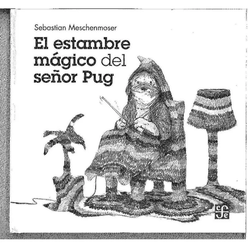 EL ESTAMBRE MAGICO DEL SENOR PUG EL ESTAMBRE MAGICO DEL SEÑOR PUG