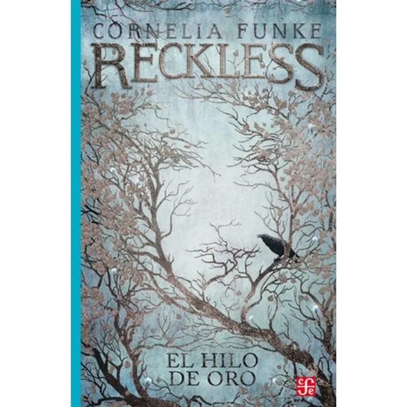 RECKLESS EL HILO DE ORO Reckless 3 - El hilo de oro