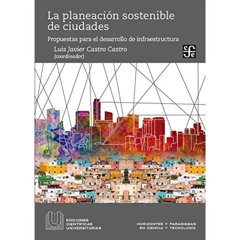 LA PLANEACION SOSTENIBLE DE CIUDADES.