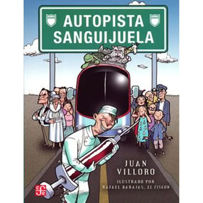 AUTOPISTA SANGUIJUELA: La Trepidante Aventura de Tere y Pepe AUTOPISTA SANGUIJUELA