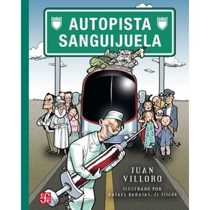 AUTOPISTA SANGUIJUELA: La Trepidante Aventura de Tere y Pepe Autopista Sanguijuela