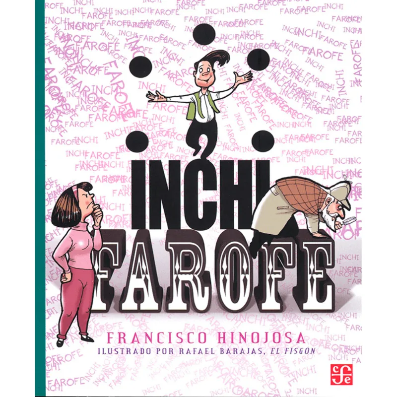 Inchi Farofe: Una Aventura Literaria de Francisco Hinojosa para Niños Inchi farofe