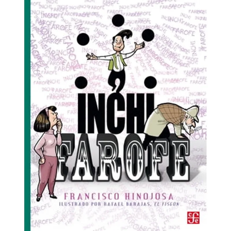 Inchi Farofe: Una Aventura Literaria de Francisco Hinojosa para Niños Inchi farofe