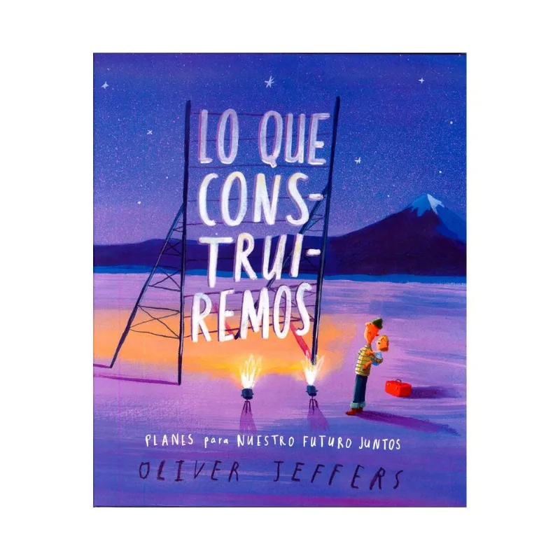 LO QUE CONSTRUIREMOS