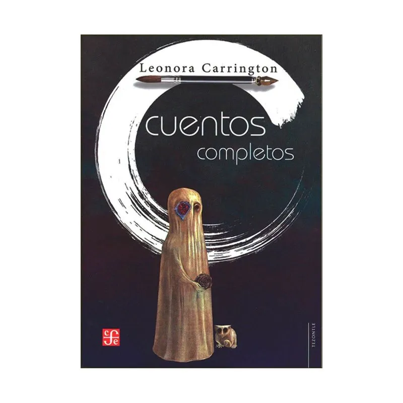 Cuentos completos de Leonora Carrington