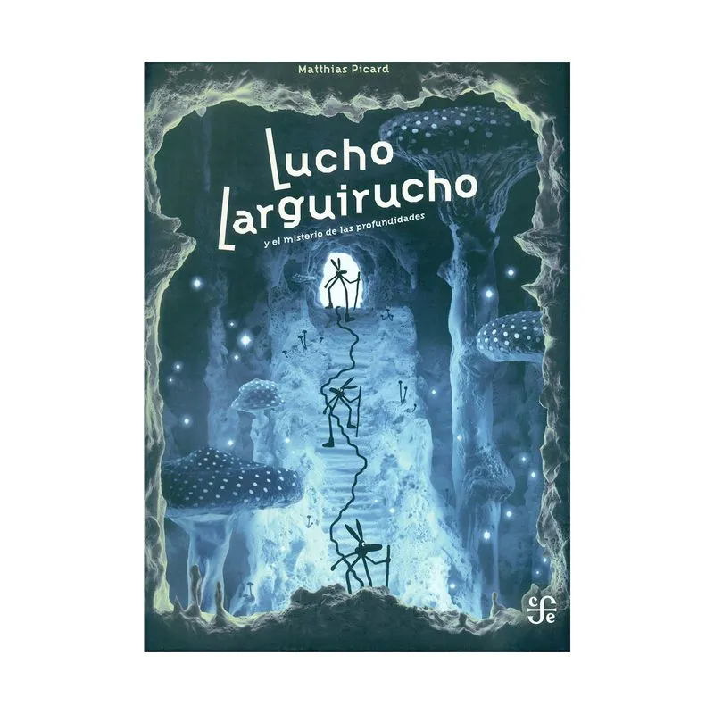 Lucho Larguirucho y el misterio de las profundidades