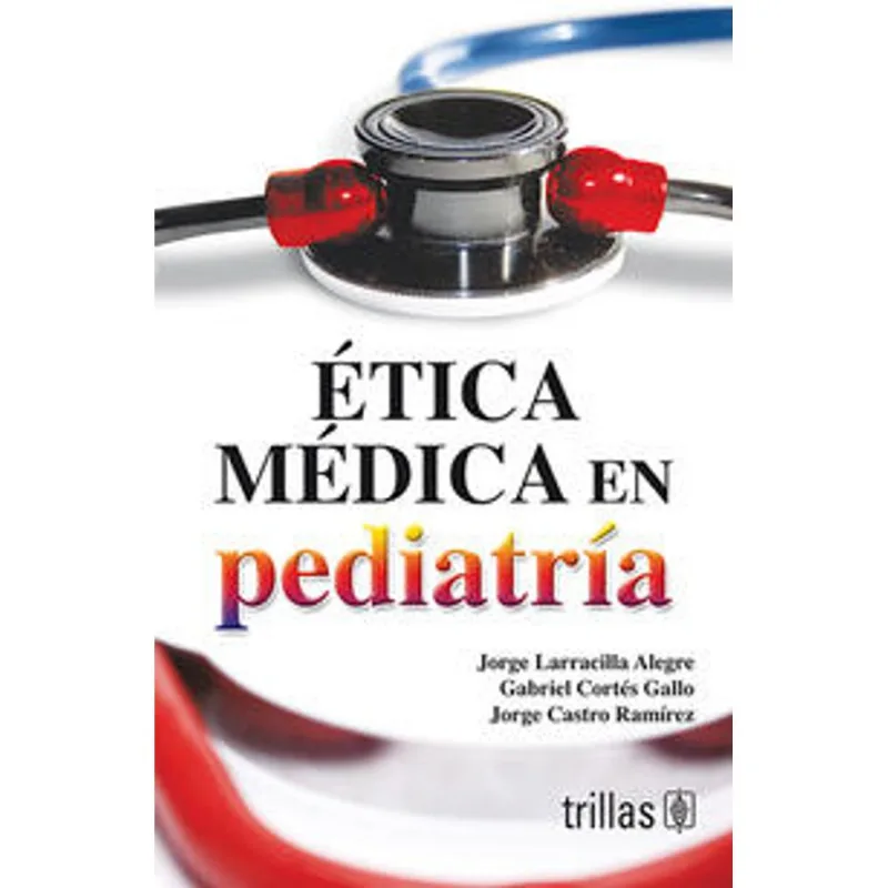 ETICA MEDICA EN PEDIATRIA