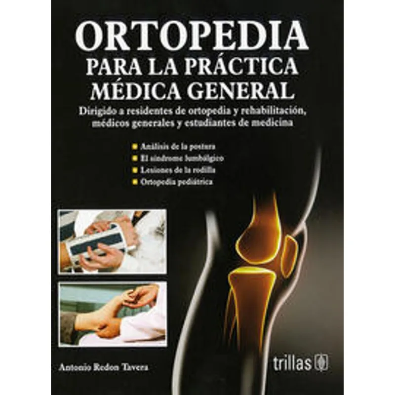 Ortopedia para la practica medica general Ortopedia para la práctica médica general