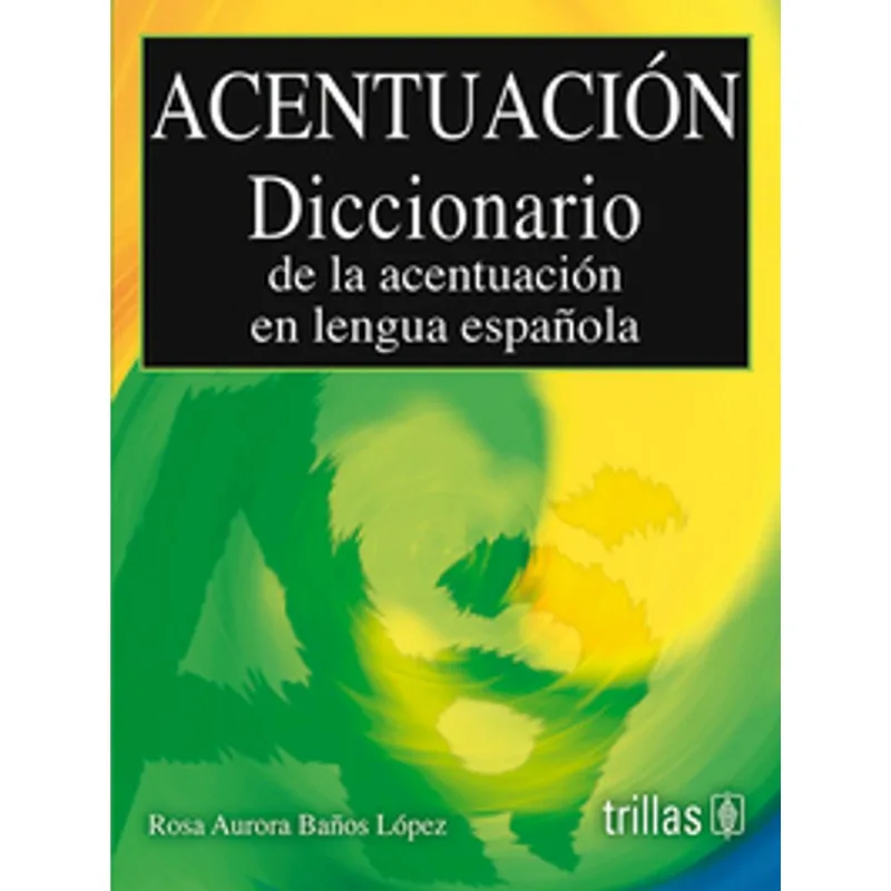 ACENTUACION DICCIONARIO