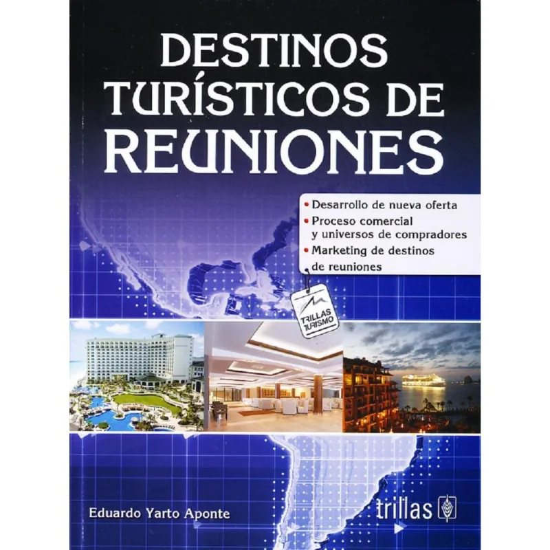 Destinos turisticos de reuniones Destinos turísticos de reuniones