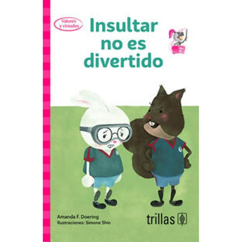 Insultar no es divertido: Una guía para enfrentar el acoso verbal en la infancia Insultar no es divertido