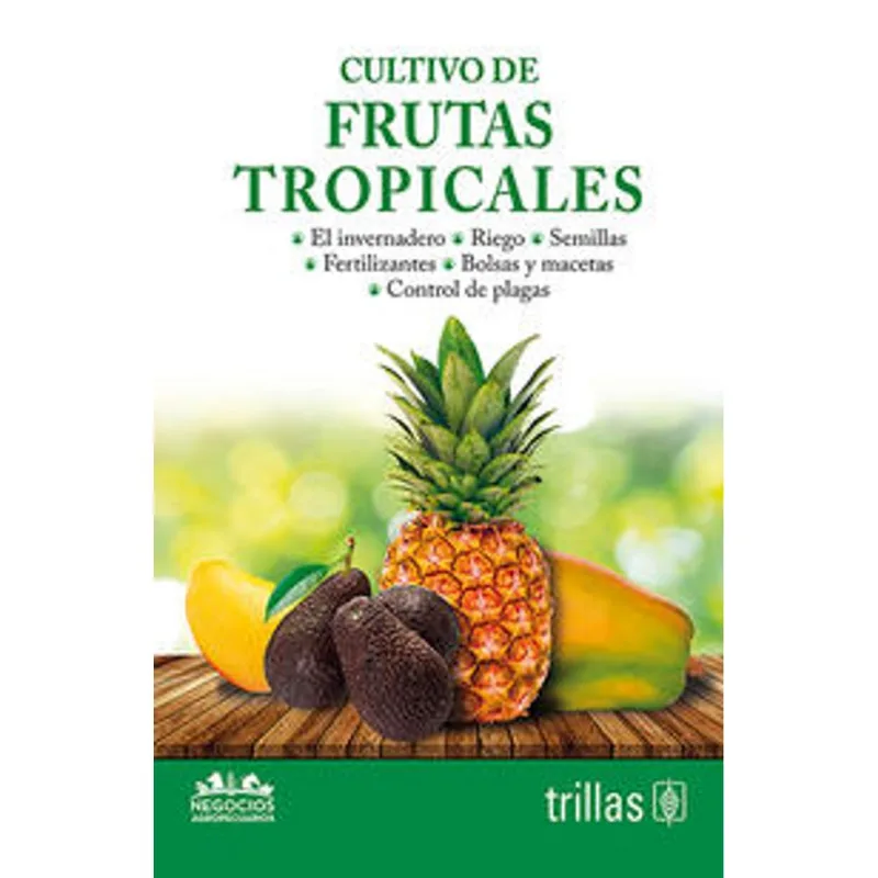 Cultivo de frutas tropicales