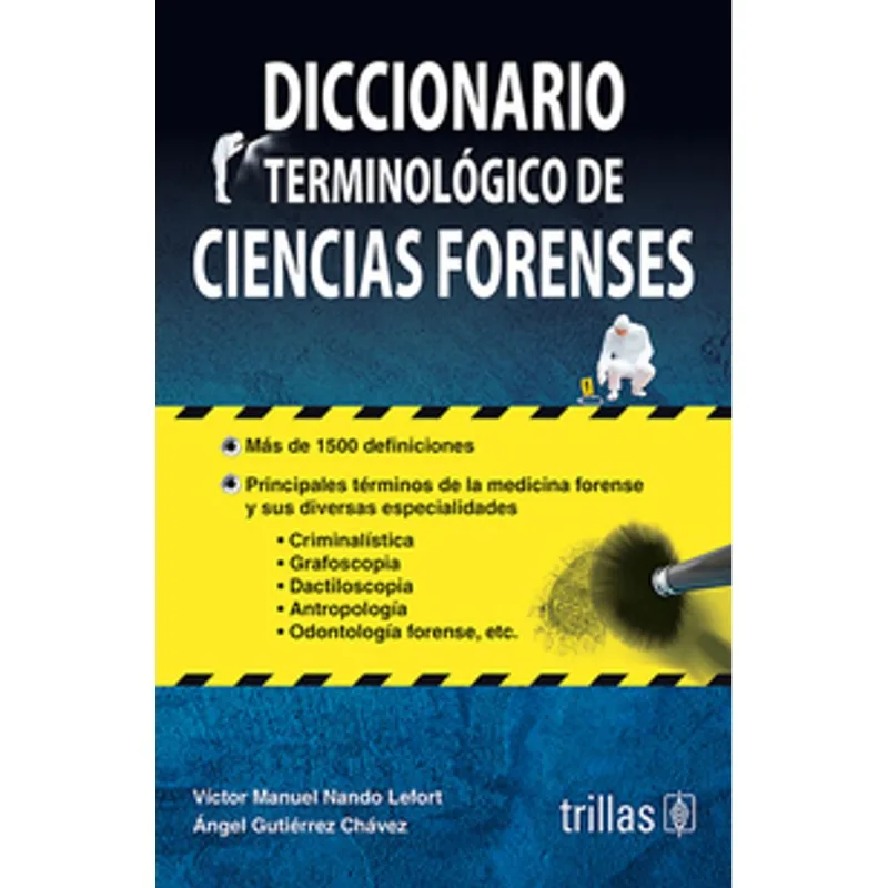 DICCIONARIO TERMINOLOGICO DE CIENCIAS FORENSES