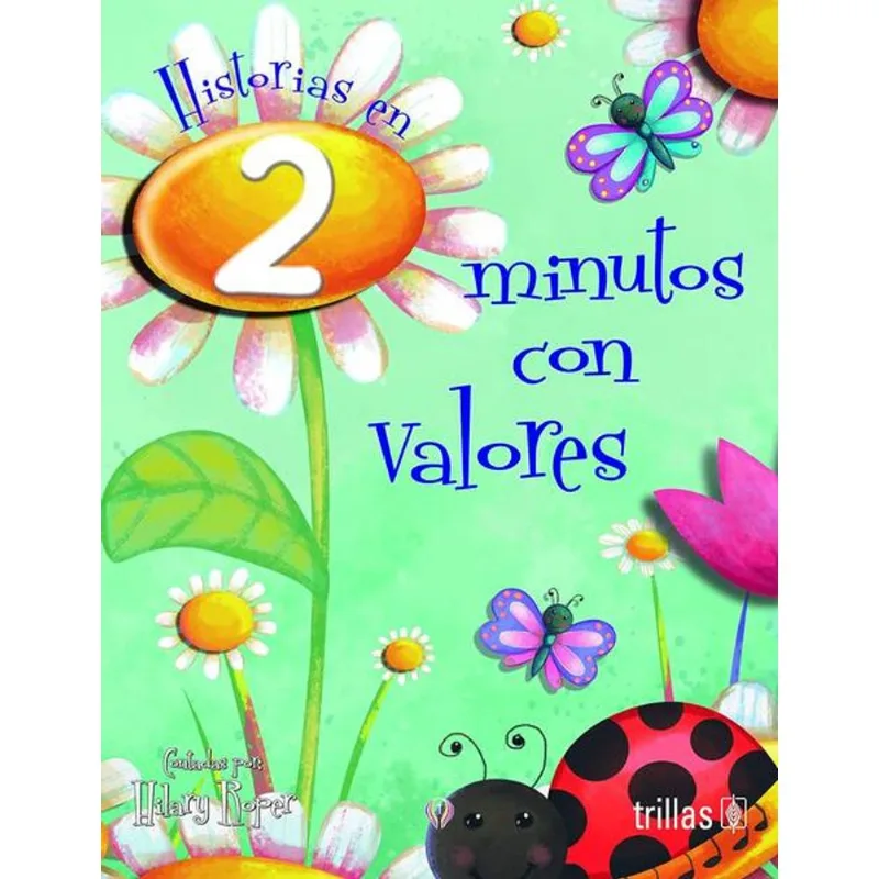 HISTORIAS EN 2 MINUTOS CON VALORES