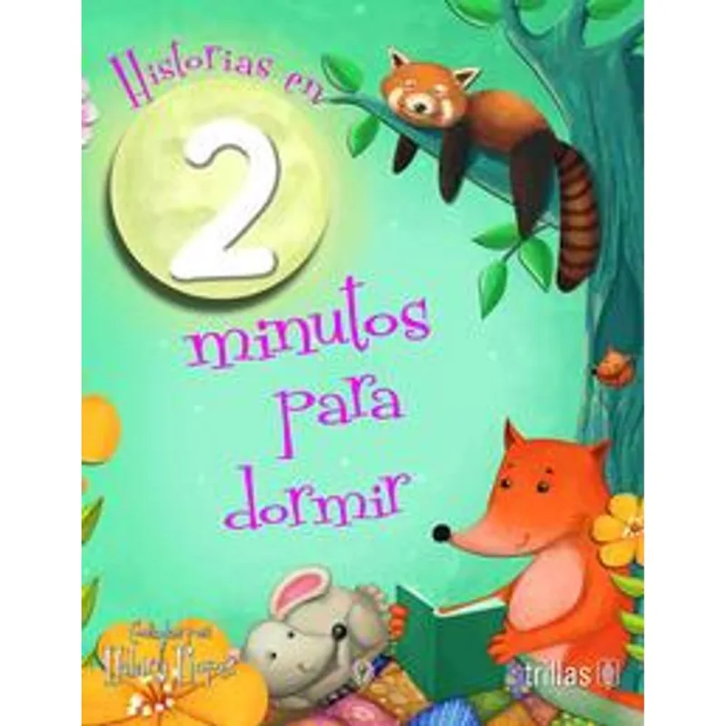 HISTORIAS EN 2 MINUTOS PARA DORMIR