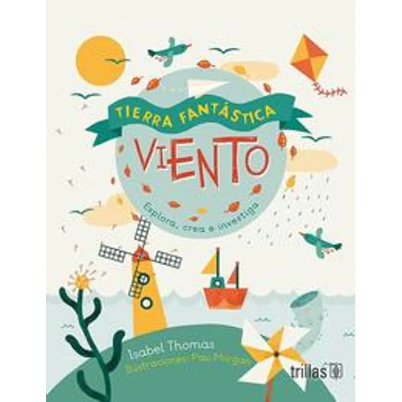 TIERRA FANTASTICA: VIENTO EXPLORA, CREA E INVESTIGA