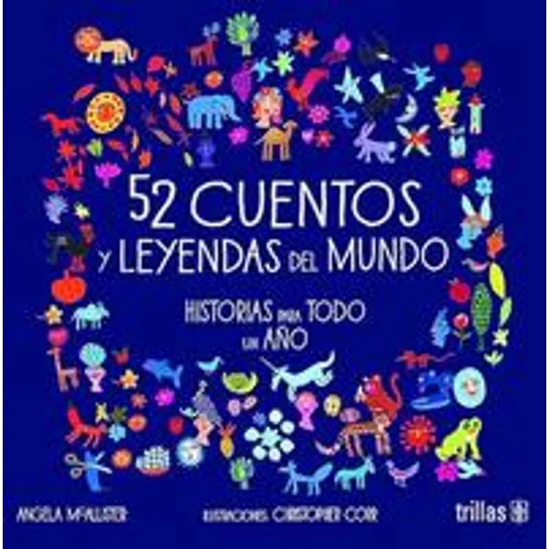 52 cuentos y leyendas del mundo