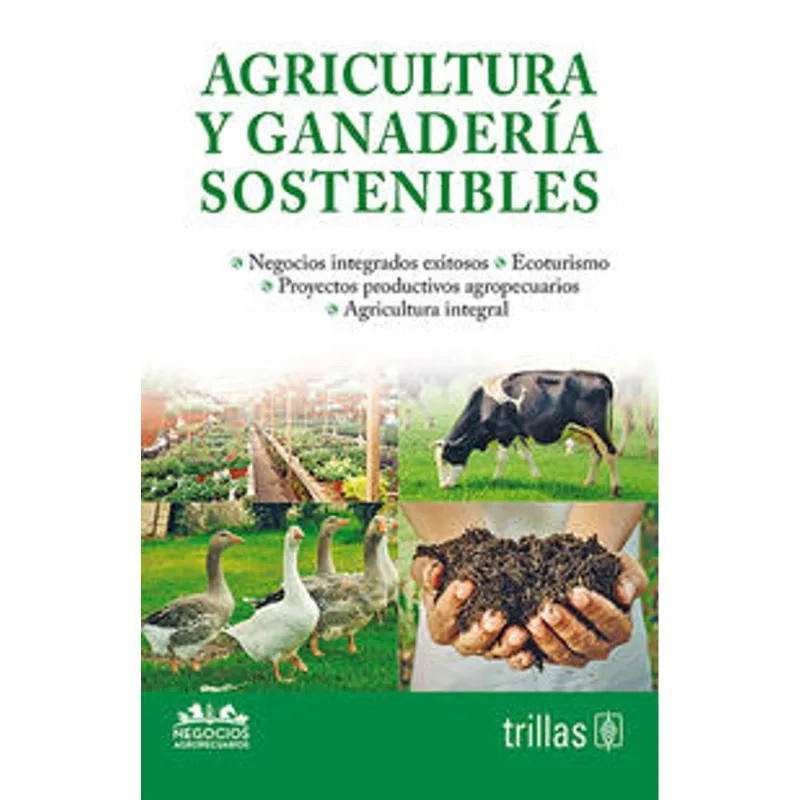 AGRICULTURA Y GANADERIA SOSTENIBLES