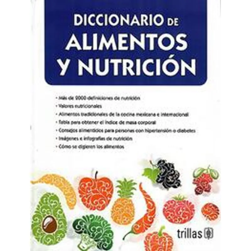 Diccionario de alimentos y nutricion Diccionario de alimentos y nutrición