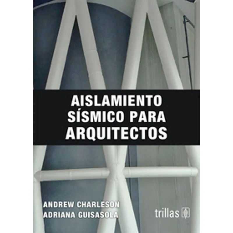 Aislamiento sismico para arquitectos Aislamiento sísmico para arquitectos