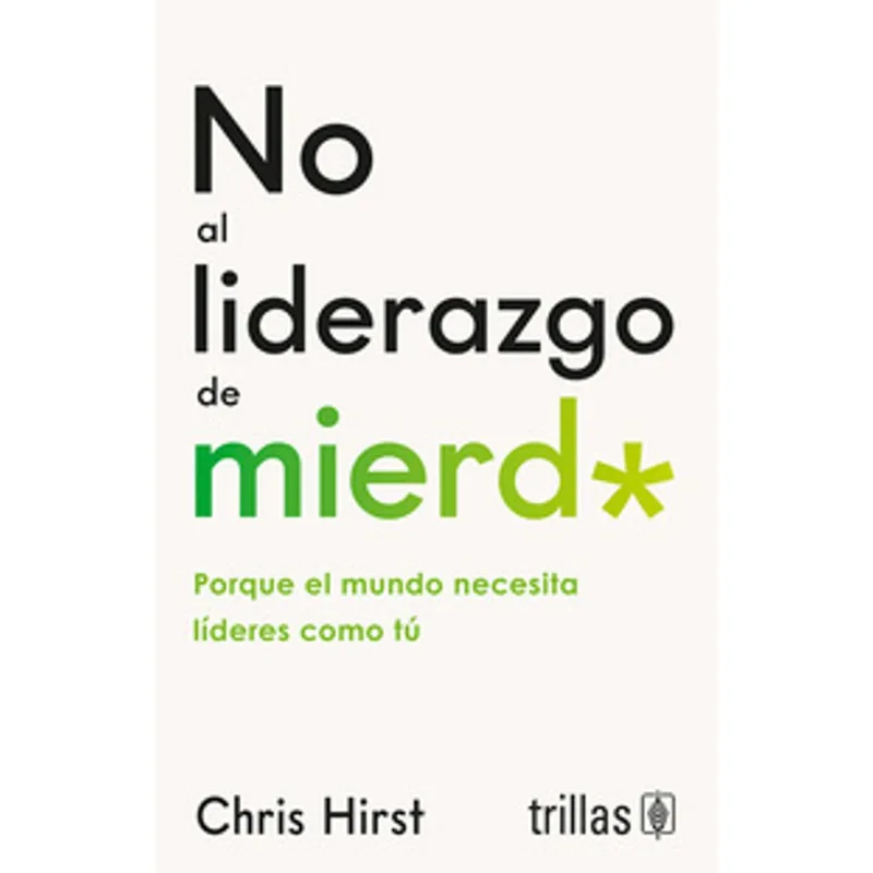 No al liderazgo de mierd
