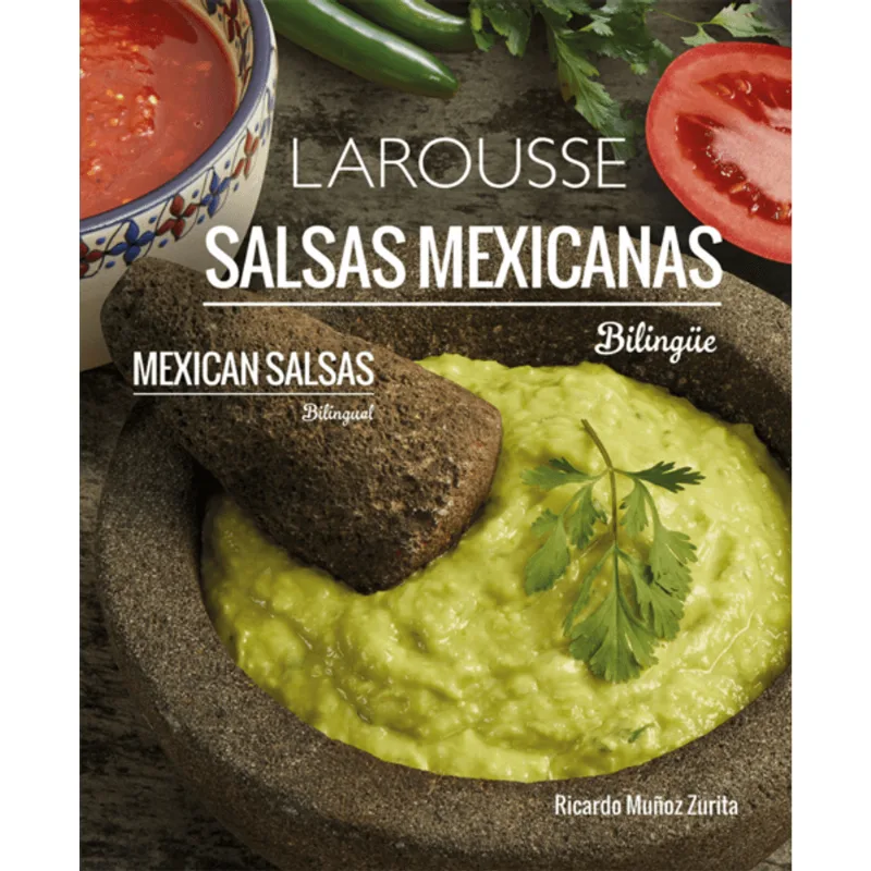 Salsas Mexicanas (bilingue) Salsas Mexicanas (bilingüe)